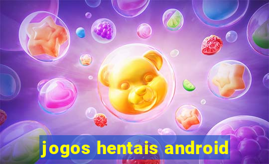 jogos hentais android